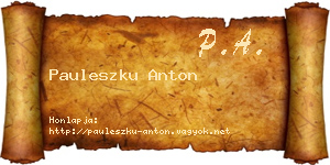 Pauleszku Anton névjegykártya